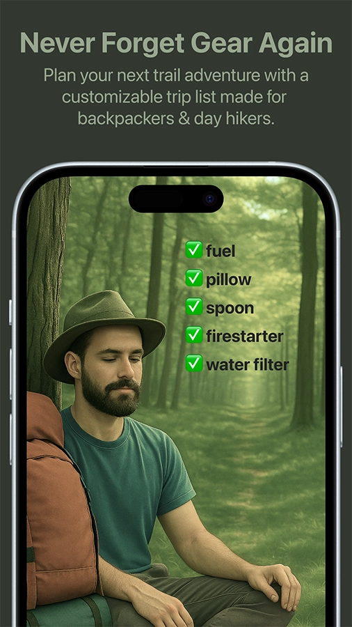 Plan your next trail adventure with a customizable trip list made for backpackers & day hikers.