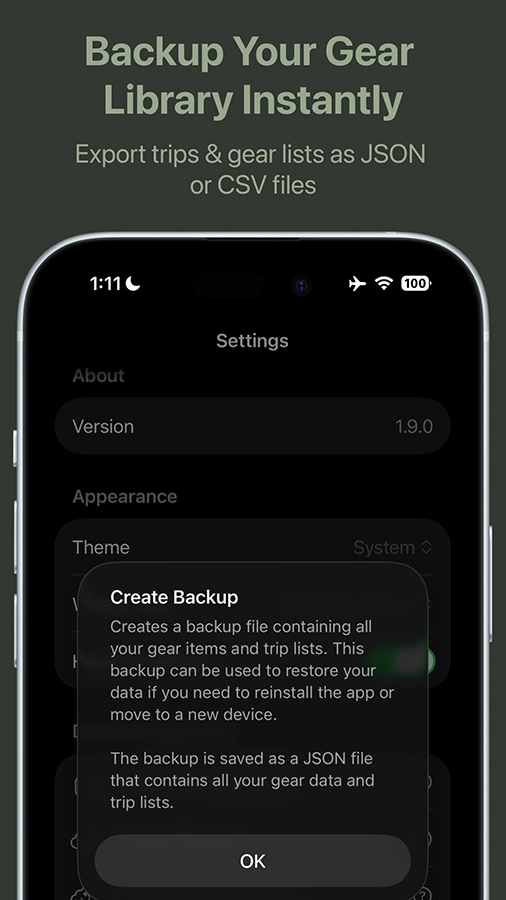 Backup your gear library instantly. Export trips and gear lists as JSON or CSV files.  